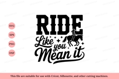 Ride Like You Mean It Horse Rider equestrian cowboy Product Image 1