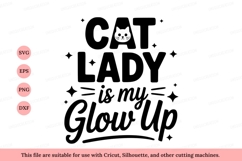 Cat Lady Glow Up text Product Image 1