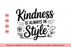 Kindness is always in style inspirational quote Product Image 1