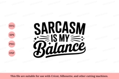 Sarcasm is my balance humor funny Product Image 1
