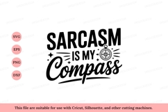 Sarcasm compass quote text lettering Product Image 1