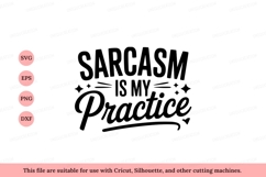Sarcasm is my practice quote text lettering Product Image 1