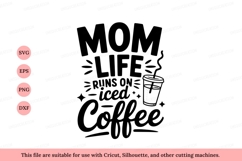 Mom life runs on iced coffee image Product Image 1