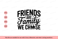 Friends are family we choose relationship bond Product Image 1
