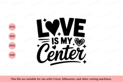 Love is my center heart graphic text Product Image 1