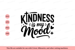 Kindness is my mood positive inspirational Product Image 1