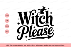 Witch Please text with flying witch halloween Product Image 1