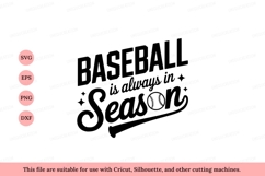 Baseball Always In Season Graphic sport game Product Image 1