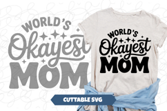 World's Okayest Mom SVG Product Image 1