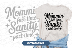 Mommin' Full-Time, Sanity part-time SVG Product Image 1