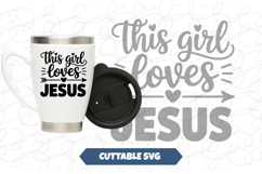 This Girl Loves Jesus SVG Product Image 1