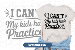 I can't. My kids have practice. SVG Product Image 1