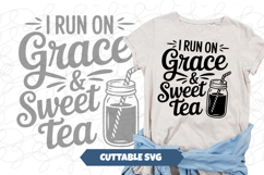 I run on Grace &amp; sweet tea SVG Product Image 1