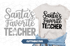 Santa&#039;s Favorite Teacher SVG Product Image 1