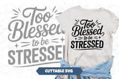 Too Blessed to be stressed SVG Product Image 1