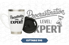 Procrastination Level: Expert Funny svg Product Image 1