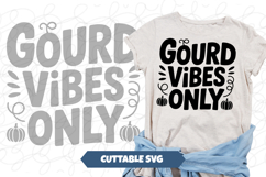 Gourd Vibes Only Fall svg Product Image 1