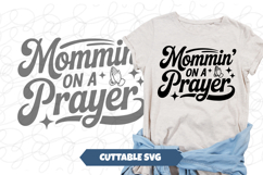 Mommin&#039; on a prayer SVG Product Image 1