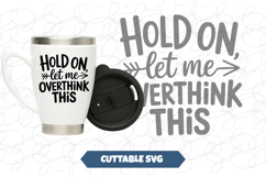 Hold on let me overthink this svg Product Image 1