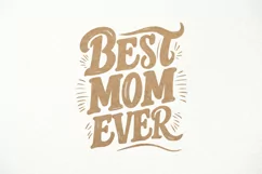 Best Mom Ever SVG, Best Mother, Mother's Day, Mom's Birthday Product Image 1