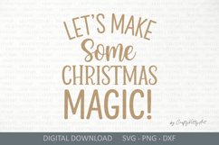 Let&#039;s make some Christmas magic SVG, Cute Winter SVG quote Product Image 2