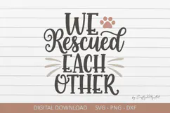 We rescued each other SVG. Cute cat shirt sublimation quote Product Image 1