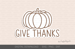Give thanks SVG. Happy Thanksgiving Day SVG, Fall pumpkin Product Image 1