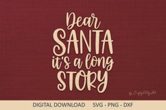 Dear Santa it&#039;s a long story SVG, Funny Christmas SVG quote Product Image 1