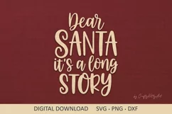 Dear Santa it's a long story SVG, Funny Christmas SVG quote Product Image 1