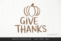 Give thanks SVG. Happy Thanksgiving Day SVG, Fall pumpkin Product Image 2