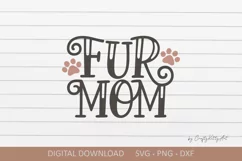 Fur Mom SVG. Cute crazy cat lady mug shirt sublimation quote Product Image 1