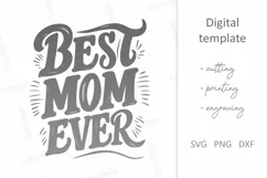 Best Mom Ever SVG, Best Mother, Mother's Day, Mom's Birthday Product Image 2