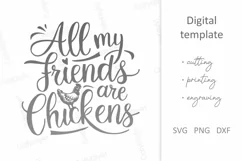 All my friends are chickens SVG. Funny Chicken Hen Coop SVG Product Image 2