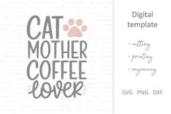 Cat mother Coffee lover SVG. Cute shirt sublimation quote Product Image 2