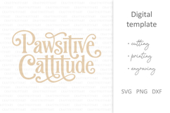 Pawsitive Cattitude SVG. Cute cat lady shirt quote SVG Product Image 2