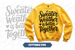 Sweater Weather Is Better Together Fall svg Product Image 1