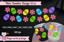 Wine Tumbler 12 oz Easter eggs with pink flowers svg Product Image 1