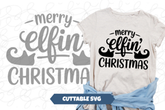 Merry Elfin' Christmas SVG Product Image 1