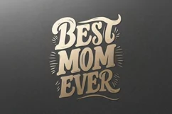 Best Mom Ever SVG, Best Mother, Mother's Day, Mom's Birthday Product Image 3