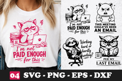 I’m Not Paid Enough For This Cat SVG Funny Work Quote Shirt Product Image 1