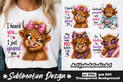 I Heard You I Just Ignored You Highland Cow Sublimation PNG Product Image 1