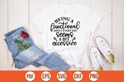 Being a functional adult every day seems a bit excessive Svg Product Image 1