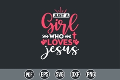 Just a Girl Who Loves Jesus Svg, God Svg, Bible Svg Product Image 1