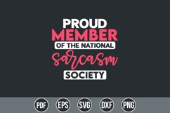 Proud Member of the National Sarcasm Society Svg Product Image 1