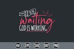 In the Waiting God is Working Svg, God Svg, Bible Svg Product Image 1