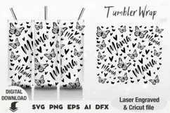 Mama Tumbler svg designs, Mother's Day Laser Engraved wrap Product Image 1
