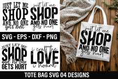 Tote Bag SVG Design - Just Let Me Shop and No One Gets Hurt Product Image 1