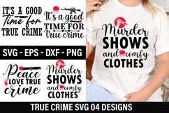 True crime Quotes Design - True crime T-shirt Design Product Image 1