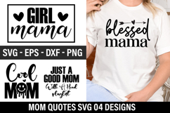 Mom Quotes Design - Mother&#039;s Day T-shirt Design Product Image 1
