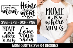 Mom Quotes Design - Mother&#039;s Day T-shirt Design Product Image 1